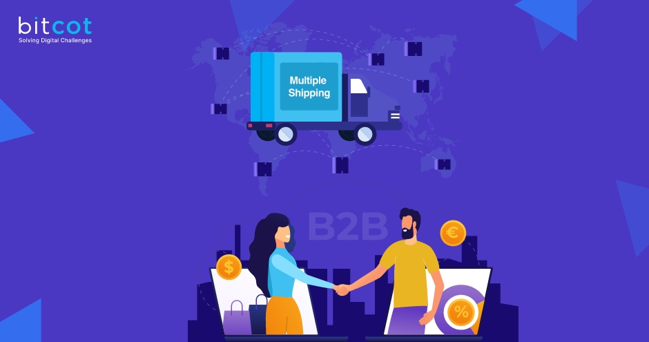 Multiple Shipping Addresses for Streamlined B2B Orders