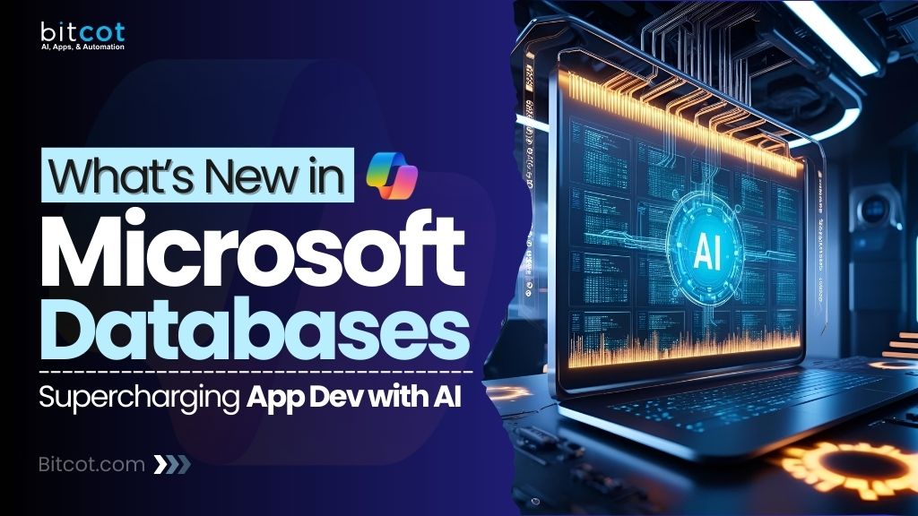 What’s New in Microsoft Databases Supercharging App Dev with AI